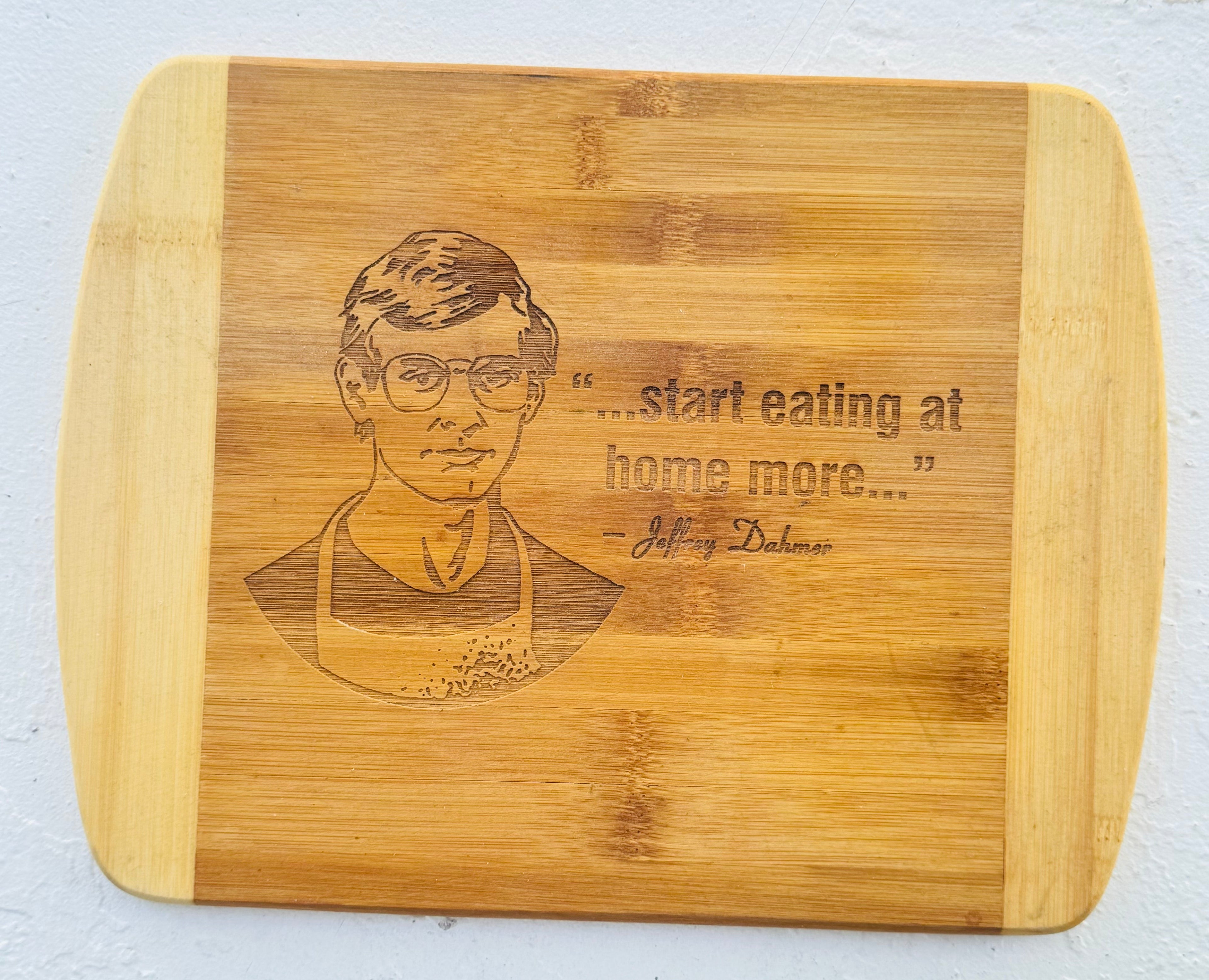Jeffrey Dahmer Cutting Board
